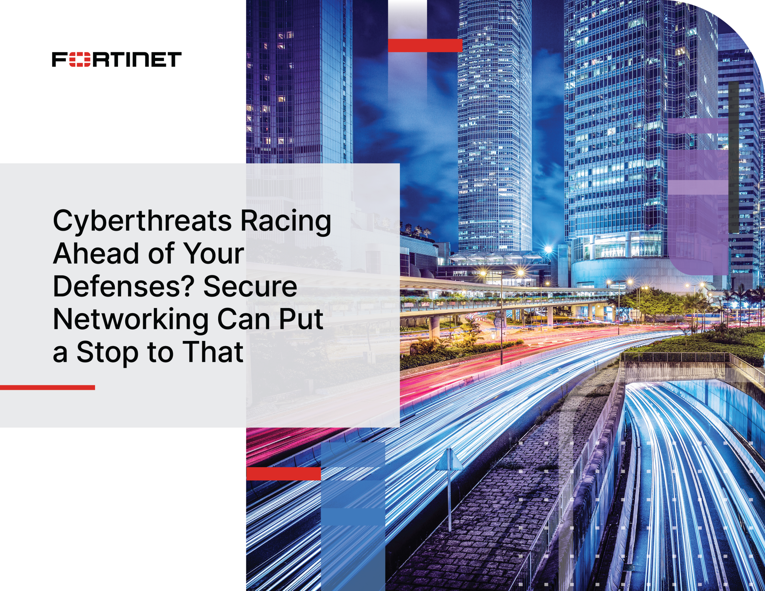 Cyberthreats Racing Ahead of Your Defenses? Secure Networking Can Put a Stop to That
